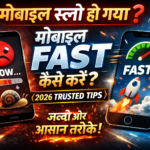 Mobile Fast Kaise Kare Proven Phone Speed Boost Tips